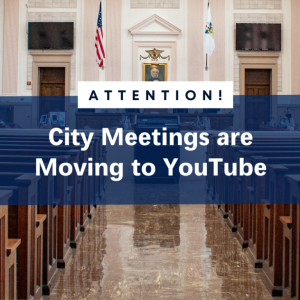 City Meeting Livestream Moving to YouTube