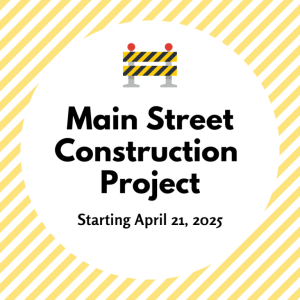 Main Street Reconstruction Begins April 21